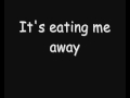 Skillet - Eating Me Away (Lyrics) 