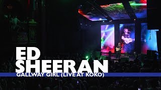 Ed Sheeran - &#39;Galway Girl&#39; (Live At Capital Up Close)