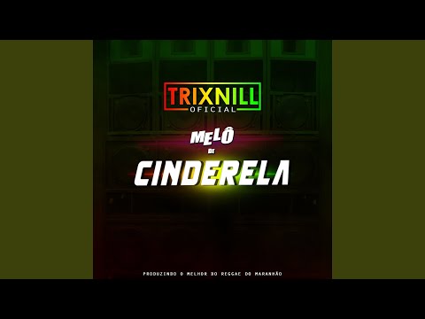 Melô de Cinderela (Reggae Internacional)