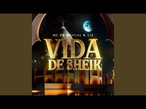 Vida de Sheik