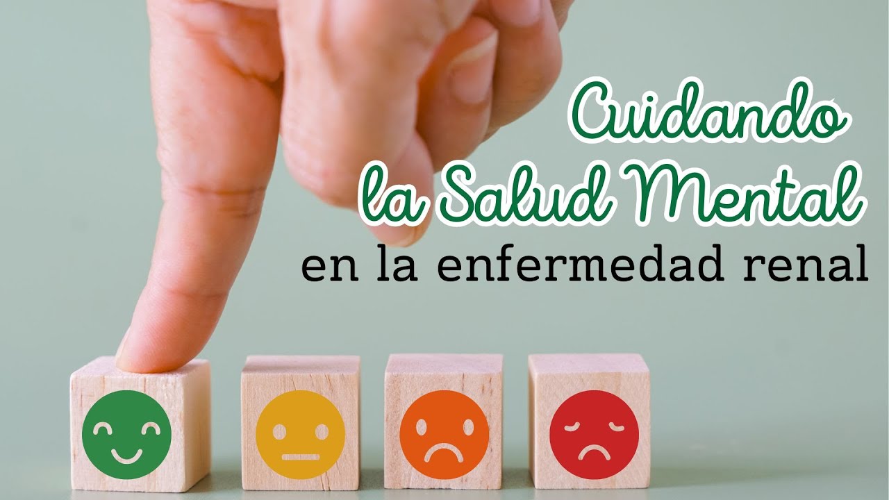 Cuidando la Salud Mental en la enfermedad renal