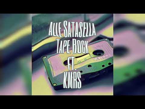 Alle Satasella - Tape Rock ft. KMRS