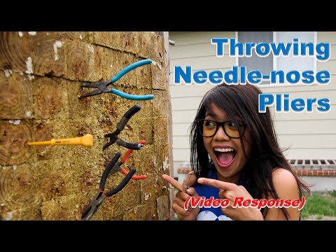 Throwing Needle-nose Pliers (Video Response)