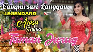 Download lagu Anisa Salma //CAMPURSARI LEGENDARIS #Dasastudio// TAMAN JURUG // mp3