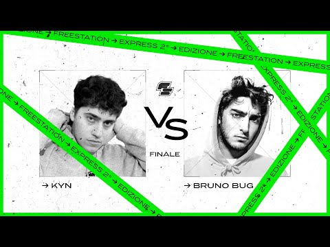 KYN VS BRUNO BUG - FINALE - Finale - Freestation Express 2° Edizione - 2025
