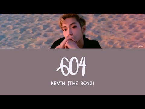 KEVIN (THE BOYZ) - 604 [Eng Lyrics] [POR/ITA]