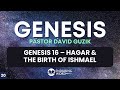 Hagar and the Birth of Ishmael – Genesis 16