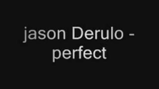 jason derulo - perfect (with lyrics)