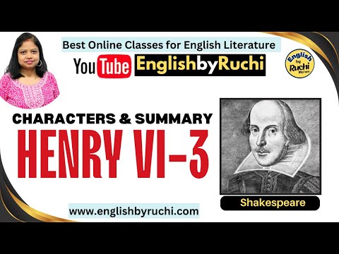 Literature | Shakespeare | Henry VI Part 3 - Characters & Summary | History Plays | English by Ruchi