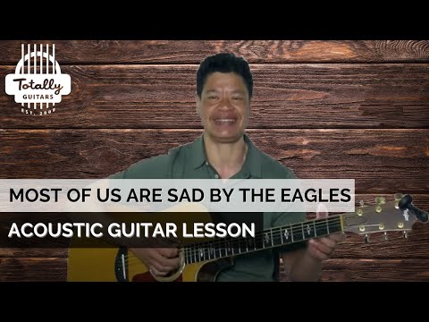 Most of us are sad - Eagles