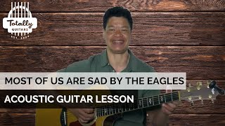 Most Of Us Are Sad by The Eagles – Acoustic Guitar Lesson Preview from Totally Guitars