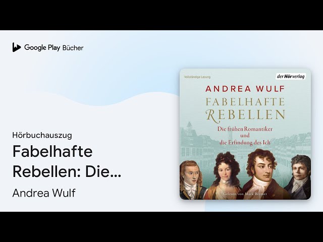 Vídeo relacionado con Fabelhafte Rebellen: Die frühen Romantiker und die Erfindung des Ich - Reich bebildert, mit vielen farbigen Abbildungen und Karten - Der SPIEGEL-Bestseller jetzt im Paperback