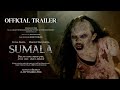 SUMALA Official Trailer