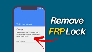 How to Remove FRP Lock Google Account On Samsung Phones
