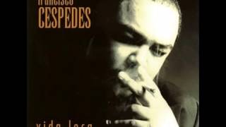 Francisco Cespedes   Como Sí El Destino