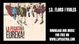 13. Flors i Violes - La Pegatina - Eureka! (Kasba Music, 2013)