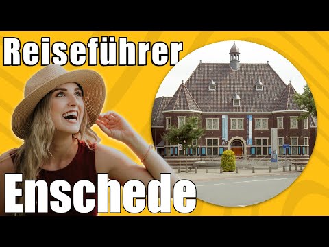 Enschede | Travel Tipps | Reiseführer Deutsch