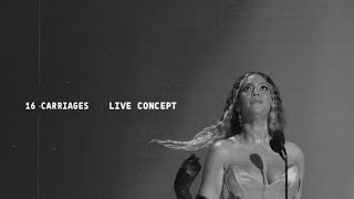 Download lagu Beyoncé | 16 CARRIAGES (LIVE CONCEPT) mp3