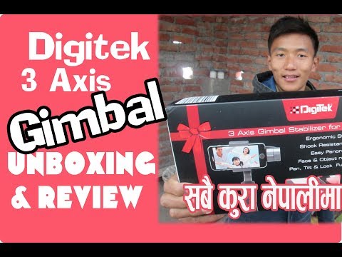 Digitek 3 axis Gimbal Stablizer Unboxing and Review in Nepali Gyan