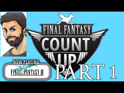 Final Fantasy 3 (Steam) PART 1 - FF Count Up Marathon