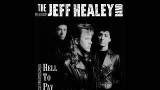 T͟he͟ ͟J͟ef͟f͟ ͟H͟e͟a͟l͟ey͟ ͟B͟a͟nd͟ ͟H͟el͟l͟ ͟t͟o͟ ͟P͟ay͟ full album 1990