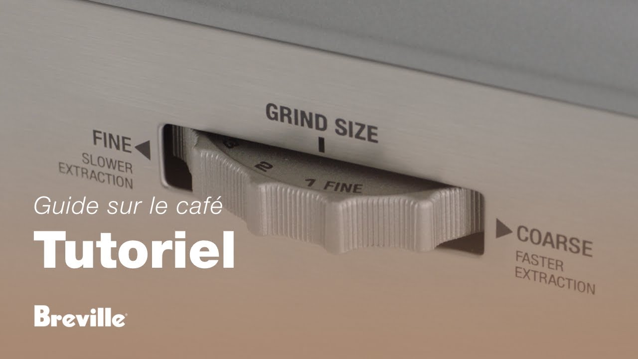 Guide didactique du café Breville - Comment régler la taille de mouture