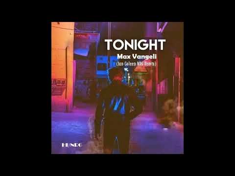 Max Vangeli / Tonight (High Energy)