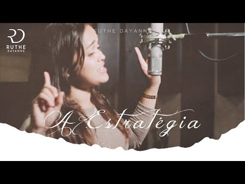 Ruthe Dayanne - A Estratégia (Clipe Oficial)