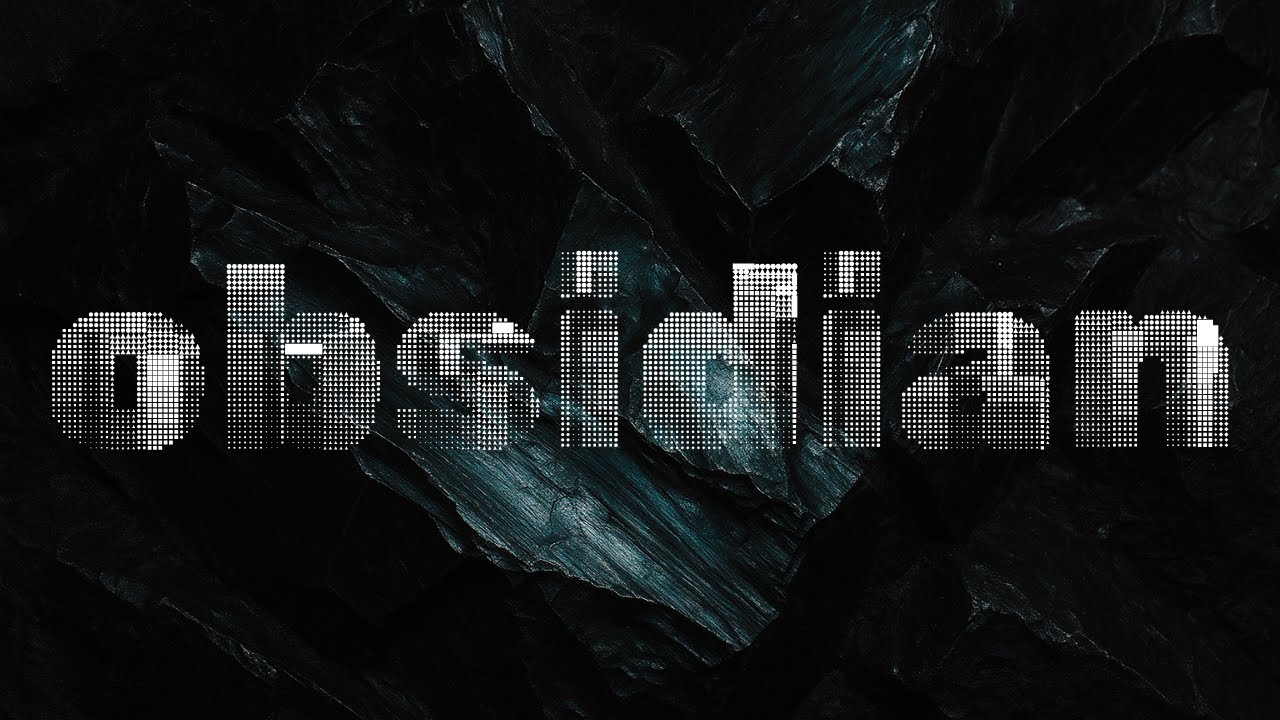 Obsidian — Official Video