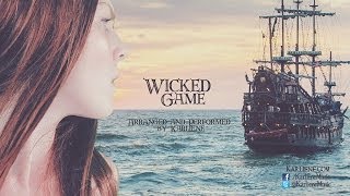Video thumbnail of "Karliene - Wicked Game"