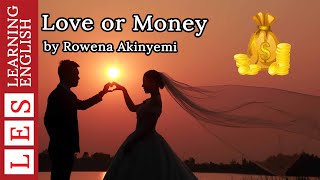 Learn English Through Story ✿ Subtitle: Love or Money (level 1)