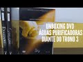 Unboxing Dvd Águas Purificadoras Diante Do Trono Volume 3