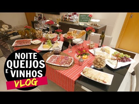 NOITE DE QUEIJOS E VINHOS | VLOG RECEBENDO AMIGOS