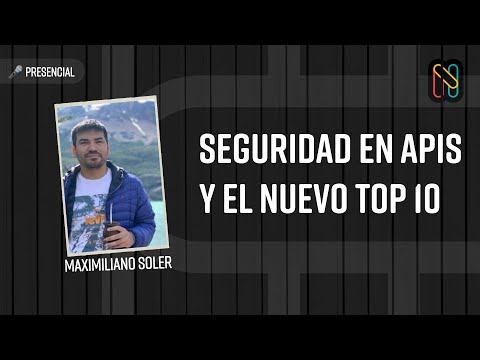 Seguridad en APIs y el nuevo Top 10