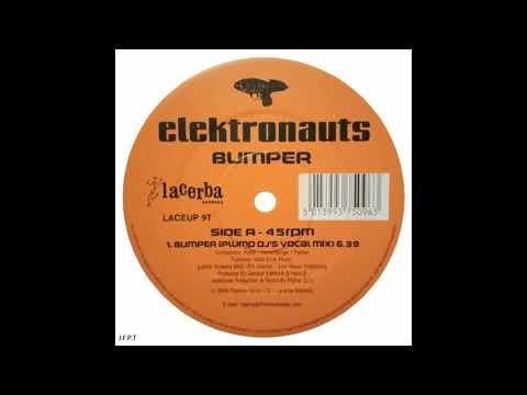 Elektronauts – Bumper Bumper (Plump DJ's Vocal Mix)