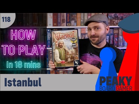 Peaky Boardgamer Episode #118 - Istanbul - Full rules explanation (English)