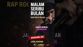 Download lagu Malam Seribu Bulan 🔥 Rap Rock Religi | Short Version mp3