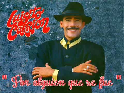 Por alguien que se fue / Luisito carrion