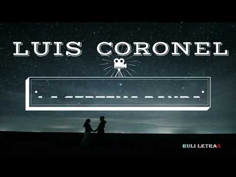 Luis Coronel ft la séptima banda-No Es Que Me Gustes [Letra Lyrics]