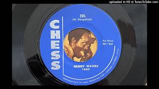 Muddy Waters - Evil (Chess) 1957