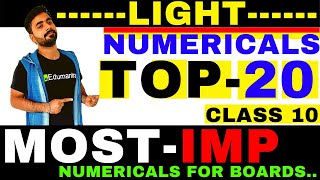 Light NumericalS Top 20  Science  Chapter 10 Class