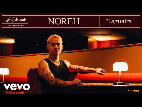 NOREH - Laguaira | Vevo La Parada (Live Performance)
