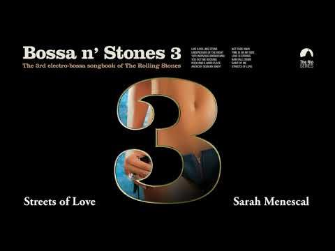 Streets of Love - Sarah Menescal (Bossa n´ Stones 3)