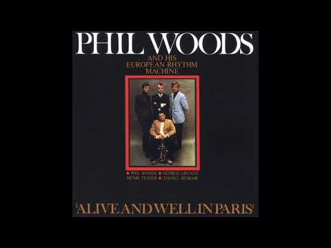 Phil Woods and His European Rhythm Machine - Alive and Well in Paris (1968, Pathe)