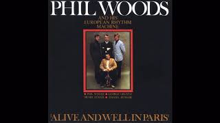 Phil Woods and His European Rhythm Machine - Alive and Well in Paris (1968, Pathe)
