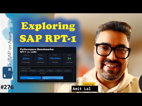 #276 - ToW Exploring SAP RPT-1 (Amit Lal) | SAP on Azure Video Podcast