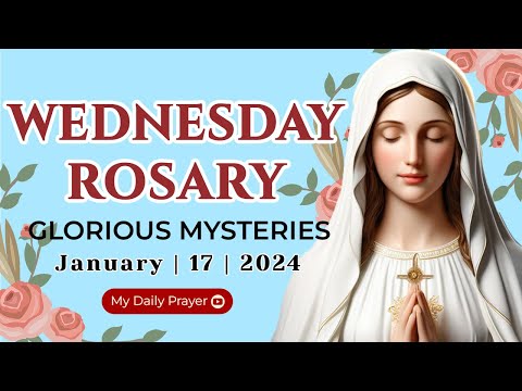 THE ROSARY TODAY❣️GLORIOUS  MYSTERIES❣️JANUARY 17, 2024 HOLY ROSARY WEDNESDAY | FOR GOD'S PROTECTION