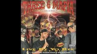 Three 6 Mafia - Live By Yo Rep (Screwed)