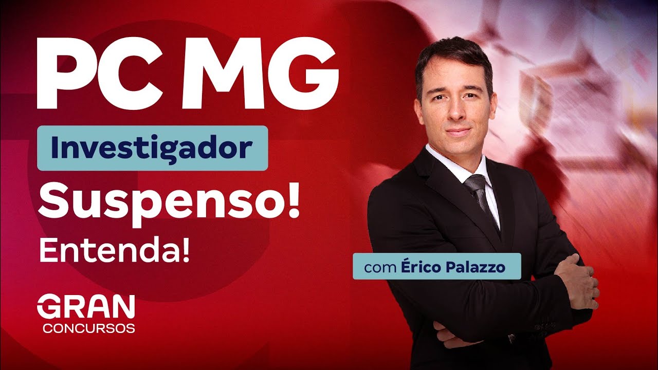 Concurso PCMG Investigador: Suspenso! Entenda!