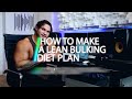 How to make a lean bulking diet plan